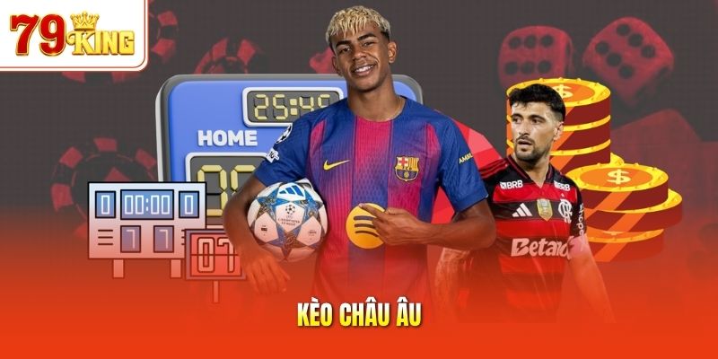 Kèo châu Âu