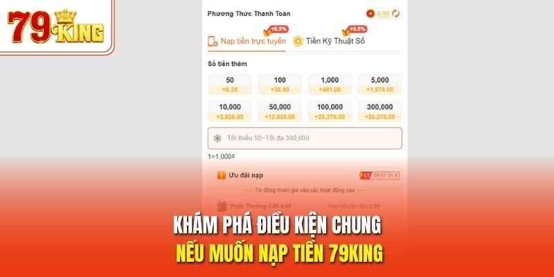 Khám phá điều kiện chung nếu muốn nạp tiền 79King