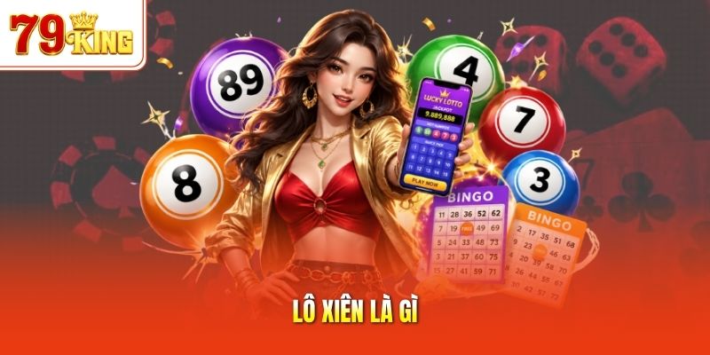 Lô xiên là gì